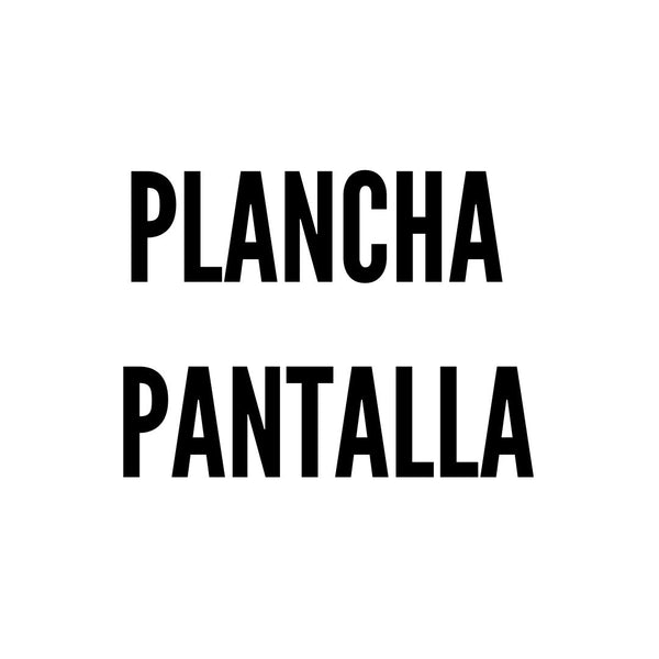 Plancha / Pantalla